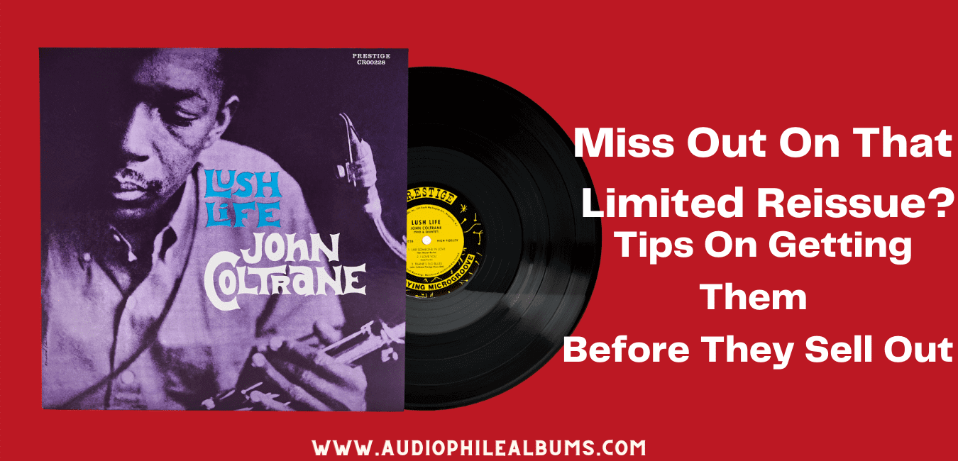 Did You Miss Out On The New Vinyl Limited Edition Release? – Tips On Scoring Before They Sell Out