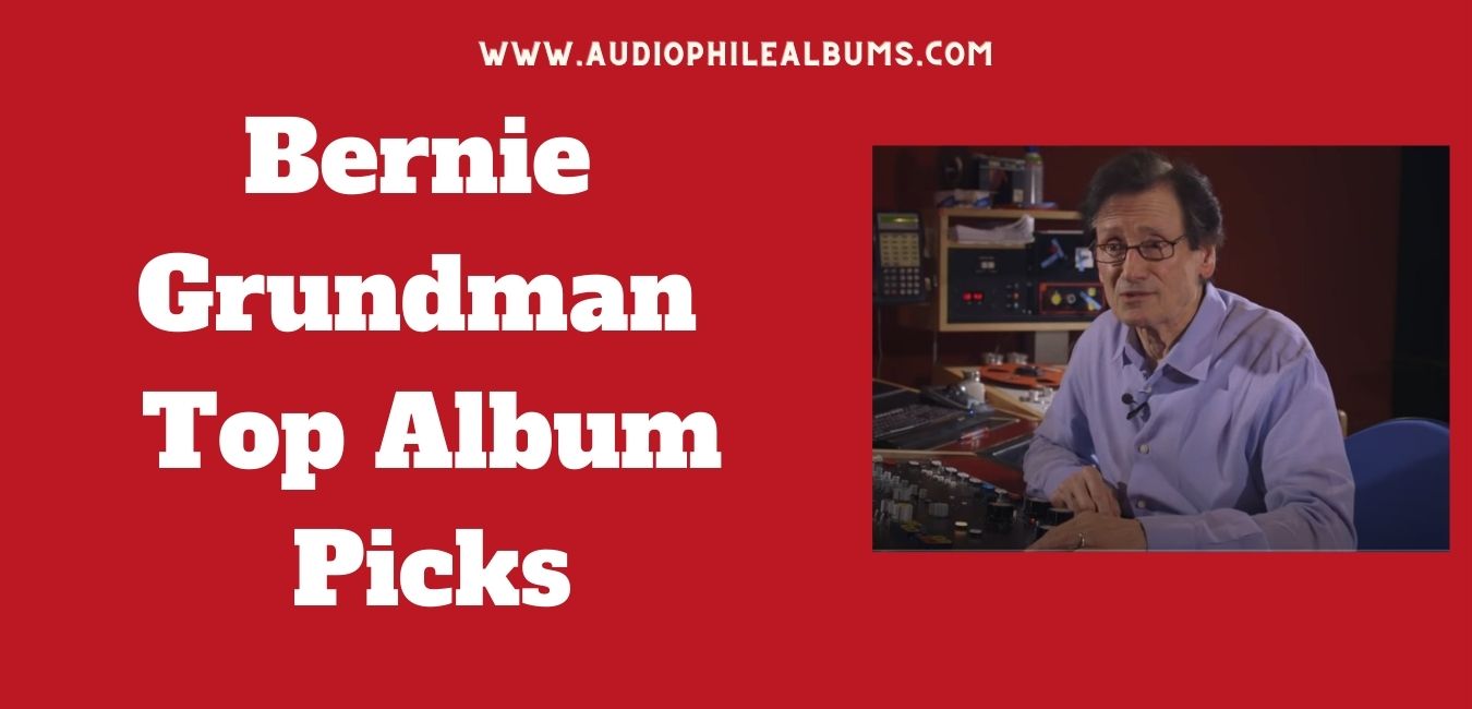 Bernie Grundman Top Album Picks
